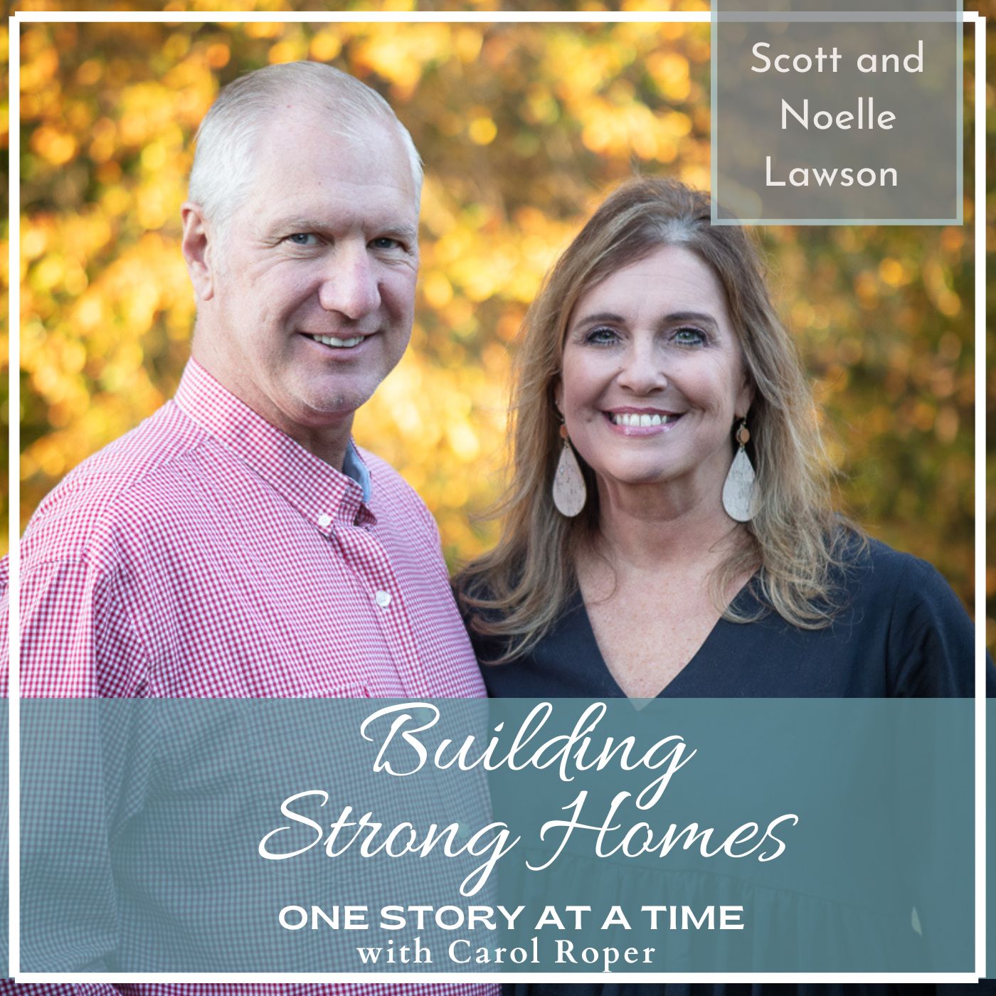 Scott and Noelle Lawson